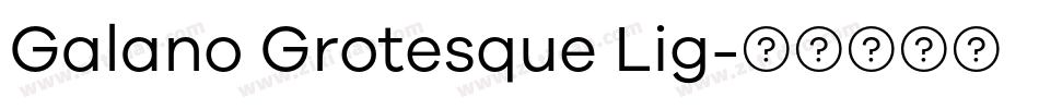 Galano Grotesque Lig字体转换